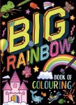 My Big Rainbow Book of Colouring Book