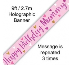 9ft Banner Happy Birthday Mummy Holographic