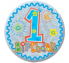 Happy 1st Birthday Boy Holographic Badges 5.5cm