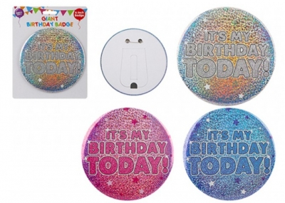 Giant Its My Birthday Badge 6"
