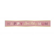 Happy Birthday Mum Foil Banner 9 ft