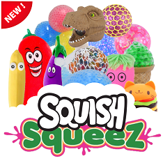 New Squish & Squeeze Toys - Click Here